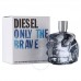 Only The Brave Diesel M Only The Brave Diesel M